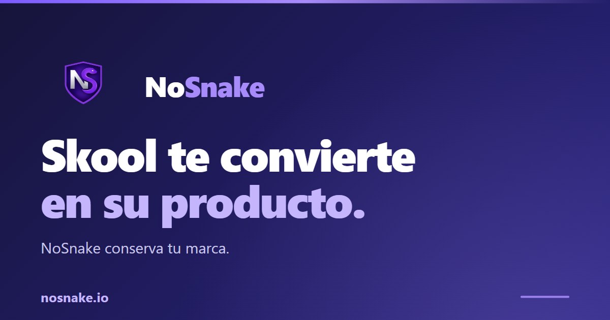 NoSnake vs Skool: branding propio o convertirte en el producto de la plataforma
